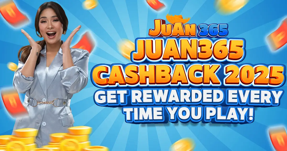 juan 365 cashback 2025 – get rewarded every time you play!