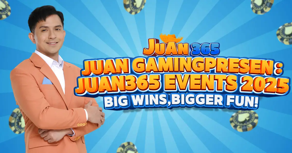 juan gaming presents- juan365 events 2025 – big wins, bigger fun!