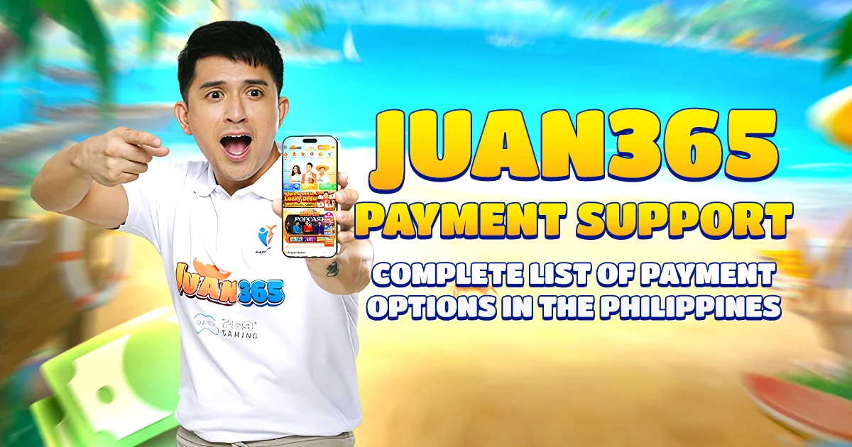 juan 365ph payment support complete list of payment options in the philippines